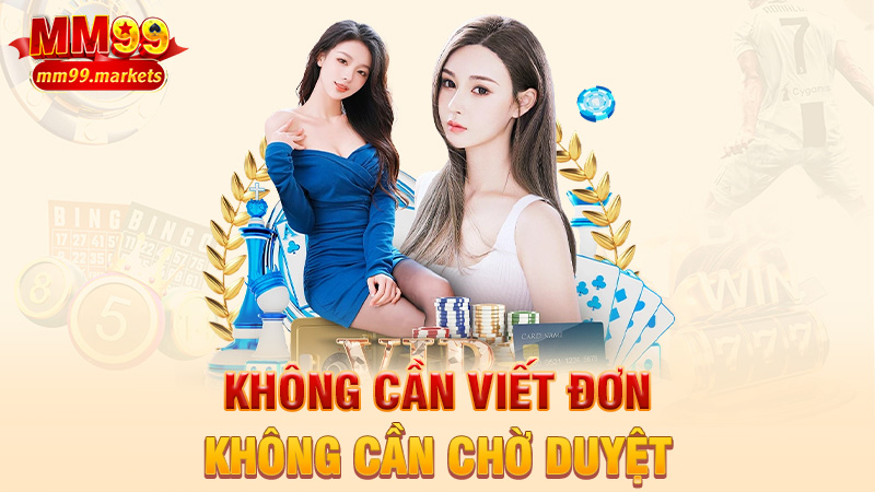 Không cần viết đơn, không cần chờ duyệt